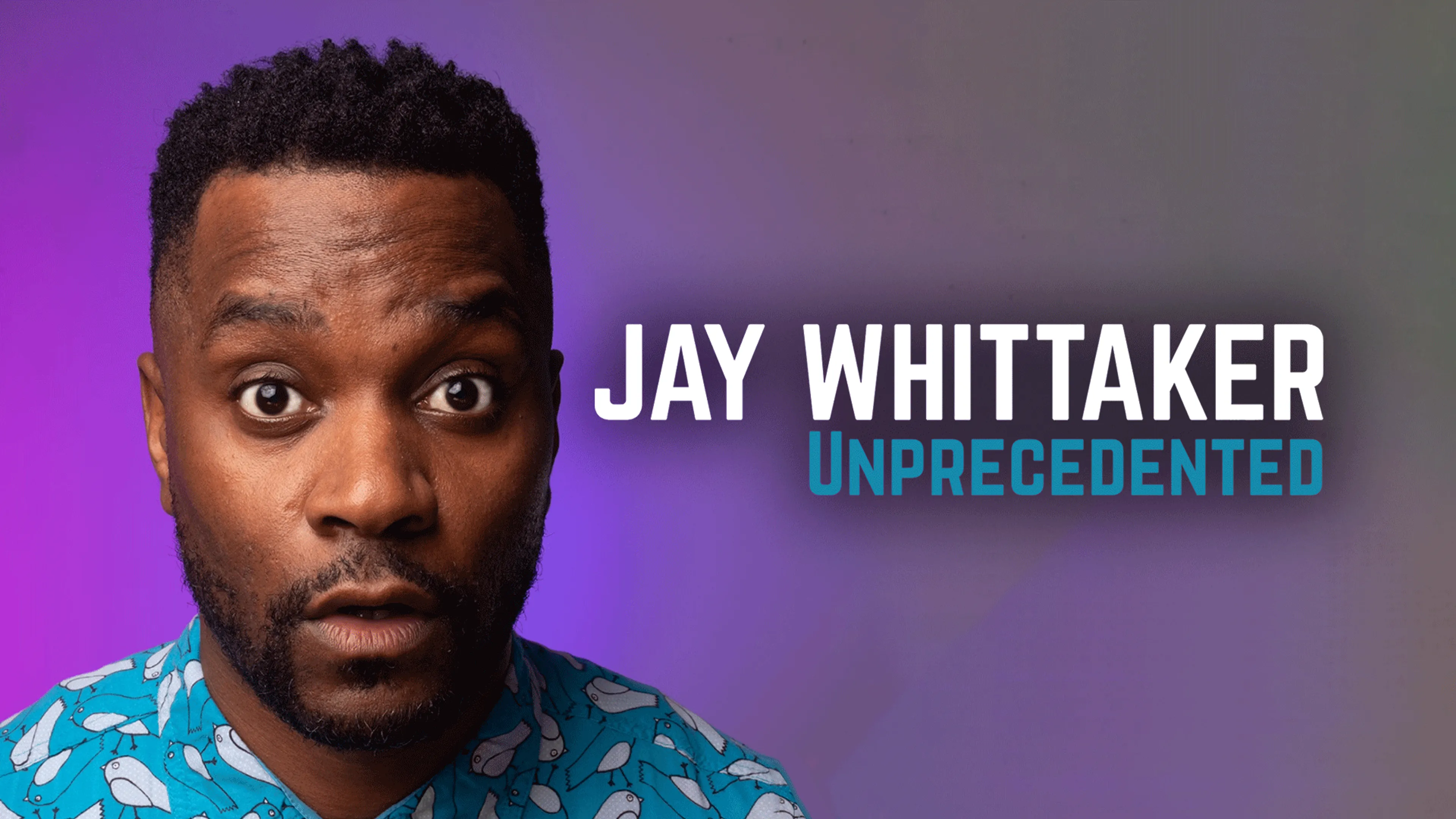 Jay Whittaker: Unprecedented poster